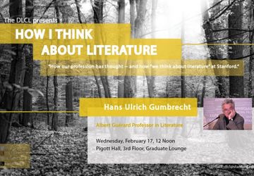 Hans Ulrich Gumbrecht - How I Think about Literature