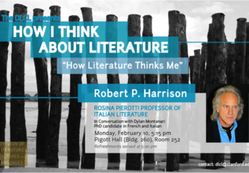 Robert Harrison on "How I Think about Literature"