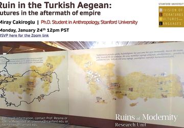 Ruins of Modernity: "Ruin in the Turkish Aegean" with Miray Cakiroglu